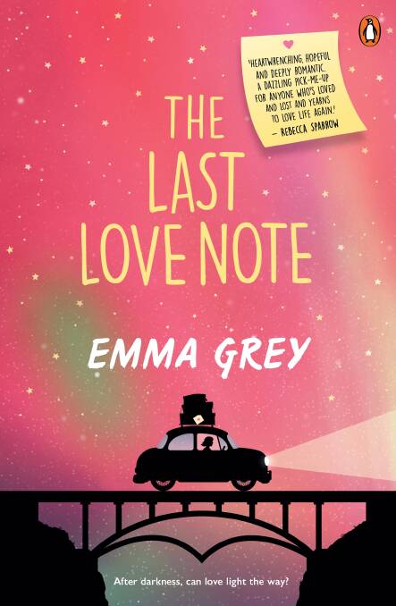 The Last Love Note, by Emma Grey. Michael Joseph. $32.99.