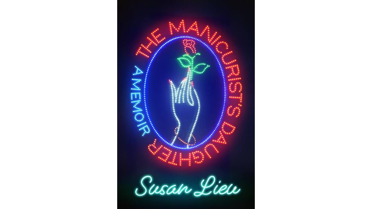 The Manicurist's Daughter by Susan Lieu.