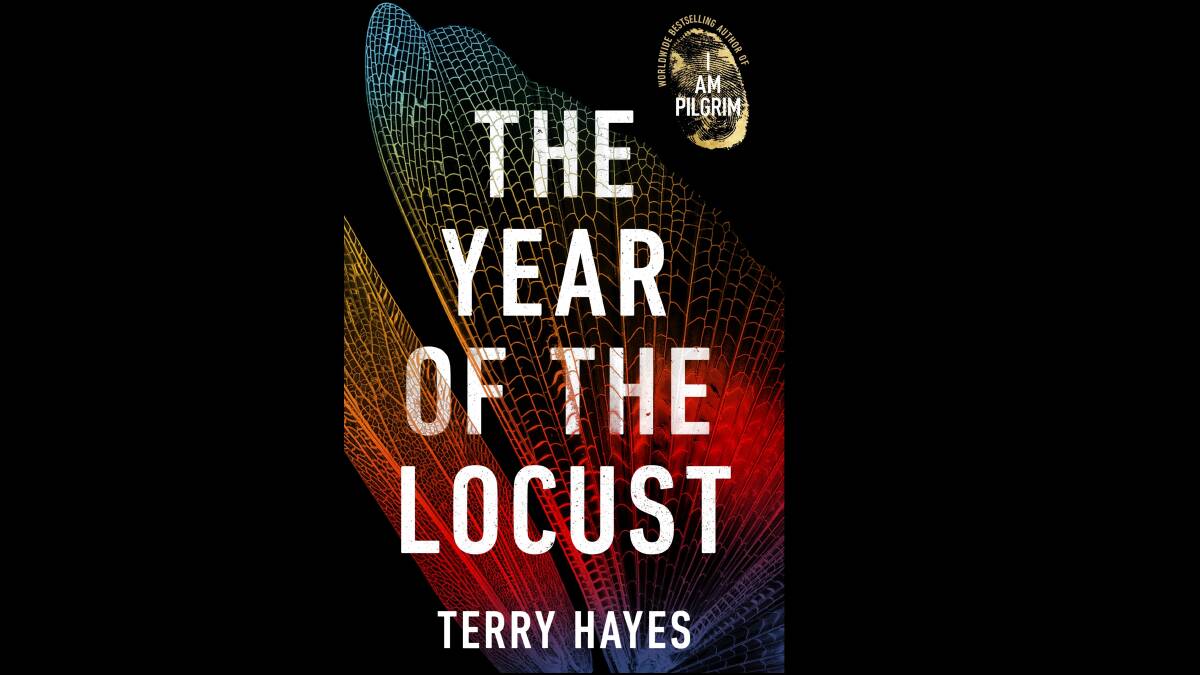 The Year of the Locust, by Terry Hayes.