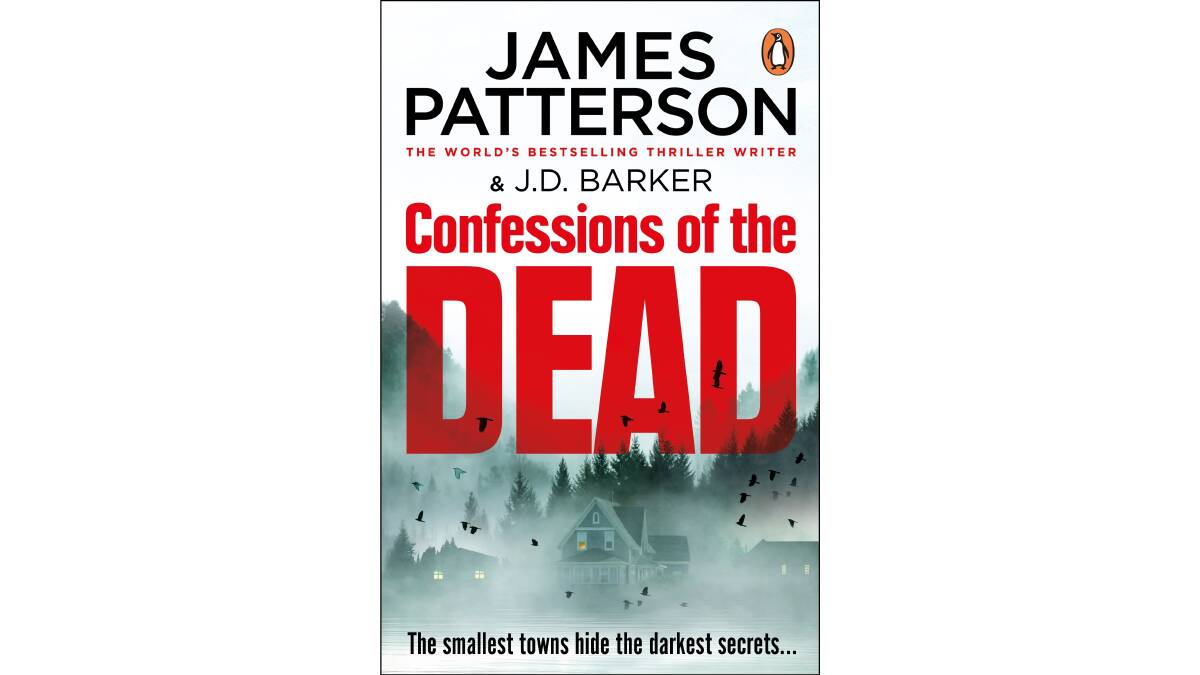Confessions of the Dead, by James Patterson & JD Barker.