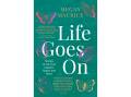 Life Goes On, by Megan Maurice. 