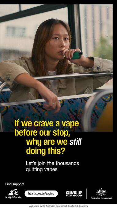 One of the new anti-vaping poster ads. Picture supplied 